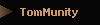 TomMunity